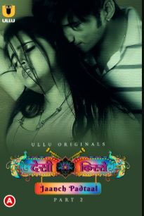 Desi kisse Jaanch Padtaal Part 2 2023 Hindi Ullu Web Series Download 480p 720p 1080p Filmy4Wap Filmyzilla