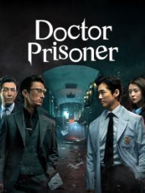 Doctor Prisoner Filmy4Wap 2019 S01 Hindi Dubbed Web Series
