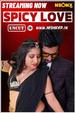 Spicy Love 2024 NeonXVip Hindi Short Film 480p 720p 1080p Download Filmy4Wap